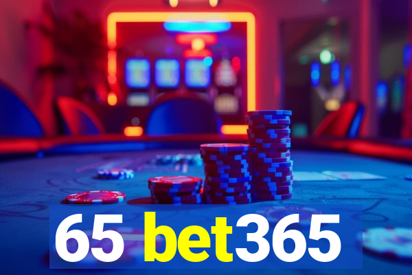 65 bet365